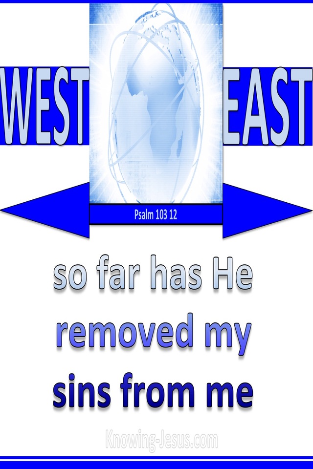 Psalm 103:12 As Far As The East Is From The West (blue)